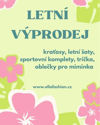 🌞 LETNÍ VÝPRODEJ JE TADY! 🌴 Objev svůj letní styl s ELLA Fashion – elegantní šatičky pro holčičky, lehké topy, vzdušné...